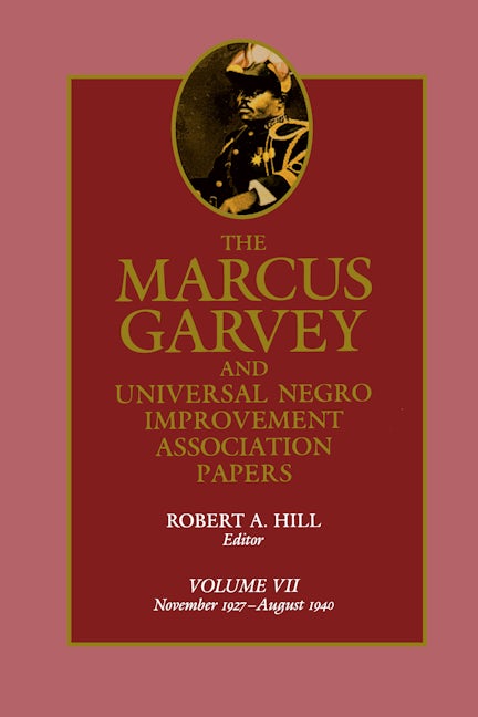 Book cover image for The Marcus Garvey and Universal Negro Improvement Association Papers, Vol. VII ISBN: 9780520072084